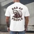 Bad At People Ferret Introvert Saying Slogan Tee Men's Back Print T-Shirt Bad At People Ferret Introvert Saying Slogan Tee Men's Back Print T-Shirt