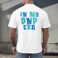 DNP Graduation In My DNP Era DNP Apparel Doctor Of Nursing Men's Back Print T-Shirt