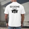 Done With This BS College Graduation Men's Back Print T-Shirt
