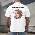 Don't Hug Me Porcupine Or Hedgehog Introvert Men's Back Print T-Shirt Don't Hug Me Porcupine Or Hedgehog Introvert Men's Back Print T-Shirt