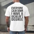 Everyone Calm Down Bachelors Degree Graduation T-Shirt Men's Back Print T-Shirt