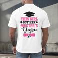 This Girl Got Her Masters Degree Graduation Mastered It 2024 Men's Back Print T-Shirt