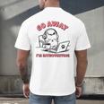 Go Away I´m Introverting Stay Home Socially Awkward Men's Back Print T-Shirt