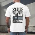 Humor For Introverts Stop Looking At Me I'm Hiding Graphic Men's Back Print T-Shirt Humor For Introverts Stop Looking At Me I'm Hiding Graphic Men's Back Print T-Shirt