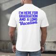 I'm Here For Graduation School Class Senior 2024 Men's Back Print T-Shirt