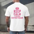 Keep Calm I'm An Esthetician Graduation Esthetician Premium Men's Back Print T-Shirt