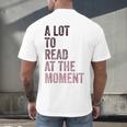A Lot To Read At The Moment Book Reader Retro Reading Men's Back Print T-Shirt A Lot To Read At The Moment Book Reader Retro Reading Men's Back Print T-Shirt