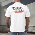 Master's Thesis Defense Tshirt Masters Graduation Shirt Men's Back Print T-Shirt