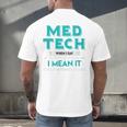 Med Tech Medical Technician Gag Lab Graduation Premium Men's Back Print T-Shirt