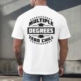 Multiple Degrees Zero Chill College Graduation Men's Back Print T-Shirt