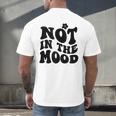 Not In The Mood Anti Social Introvert Sarcastic Retro Men's Back Print T-Shirt Not In The Mood Anti Social Introvert Sarcastic Retro Men's Back Print T-Shirt