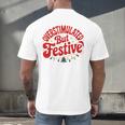 Overstimulated But Festive – Christmas Introvert Humor Men's Back Print T-Shirt Overstimulated But Festive – Christmas Introvert Humor Men's Back Print T-Shirt