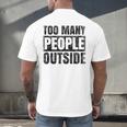 Too Many People Outside Introvert Introverted Shy Shyness Men's Back Print T-Shirt Too Many People Outside Introvert Introverted Shy Shyness Men's Back Print T-Shirt