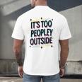 Too Peopley Outside Introvert Quote Men's Back Print T-Shirt