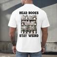 Read Books Stay Weird Book Lover Joke Introvert Reading Premium Men's Back Print T-Shirt Read Books Stay Weird Book Lover Joke Introvert Reading Premium Men's Back Print T-Shirt