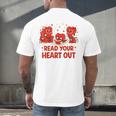 Read Your Heart Out Valentine Teacher Bookworm Lover Men's Back Print T-Shirt