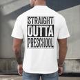 Straight Outta Preschool Shirt Boy Girl Graduation Men's Back Print T-Shirt