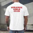 Strange Girls Club Weird Antisocial Introvert Humor Men's Back Print T-Shirt Strange Girls Club Weird Antisocial Introvert Humor Men's Back Print T-Shirt