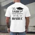 The Tassel Was Worth The Hassle Shirt Graduation TShirt Men's Back Print T-Shirt