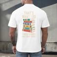 That's What i Do i Read Books And i Know Things Cute Graphic Men's Back Print T-Shirt