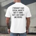 I Thought I Had Social Anxiety Introvert Slogan Men's Back Print T-Shirt I Thought I Had Social Anxiety Introvert Slogan Men's Back Print T-Shirt