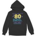 80s Nostalgia Retro Humor So Glad I Grew Up In The 80s Unisex Hoodie 80s Nostalgia Retro Humor So Glad I Grew Up In The 80s Unisex Hoodie