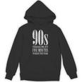 The 90s I'd Go Back For Five Minutes Nostalgia Quote Unisex Hoodie