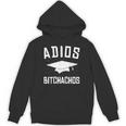 Adios Bitchachos Graduation Unisex Hoodie