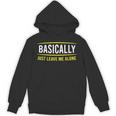 Basically Just Leave Me Alone Introvert Sarcasm Unisex Hoodie