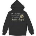 Astrology Quote For Introvert Astrologists Spirituality Unisex Hoodie