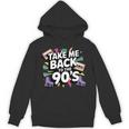 Take Me Back To The 90s Retro Nostalgia Unisex Hoodie