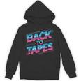 Back To Tapes Retro 80s Cassette Mixtape Nostalgia Unisex Hoodie Back To Tapes Retro 80s Cassette Mixtape Nostalgia Unisex Hoodie