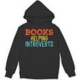 Books Helping Introverts I Introvert Unisex Hoodie Books Helping Introverts I Introvert Unisex Hoodie