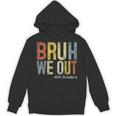 Bruh We Out 4th Graders Fourth Grade Graduation Class 2024 Unisex Hoodie