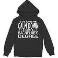 Calm Down I Have A Bachelor's Degree Graduation Fun T-Shirt Unisex Hoodie