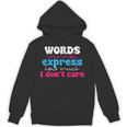 Words Cannot Express How Much I Don't Care Introvert Unisex Hoodie