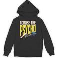I Chose The Psycho Path Psychology Major Graduation Unisex Hoodie