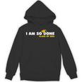 Class Of 2026 I Am So Done Graduation For Him Her Women Men Unisex Hoodie