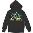 Crazy Cat Lady Doctorate Graduation T-Shirt Phd EdD Unisex Hoodie
