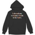 Cute I Closed My Romance Book To Be Here Funny Reading Joke Unisex Hoodie Cute I Closed My Romance Book To Be Here Funny Reading Joke Unisex Hoodie