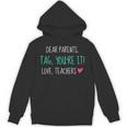 Dear Parents Tag You'Re It Love Teachers Graduation T-Shirt Unisex Hoodie