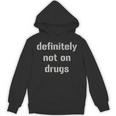 Definitely Not On Drugs Shirt GraduationShirt Unisex Hoodie
