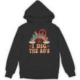I Dig The 60s Aesthetic Nostalgia 1960's Retro 60s Party Unisex Hoodie