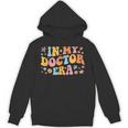 In My Doctor Era Student New Doctor Graduation PhD Women Unisex Hoodie