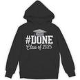 Done Class Of 2025 Graduation For Her Him Grad Seniors 2025 Unisex Hoodie