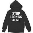 Dont Looking At Me Sarcastic Introvert Unisex Hoodie Dont Looking At Me Sarcastic Introvert Unisex Hoodie