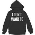 I Don't Want To Sarcastic Anti Social Introvert Unisex Hoodie