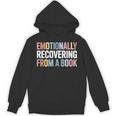 Emotionally Recovering From a Book Reading Librarian Unisex Hoodie Emotionally Recovering From a Book Reading Librarian Unisex Hoodie