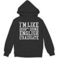 English Major Graduation Shirt I'm Like 2018 Done Unisex Hoodie