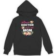 My Favorite Doctor Calls Me Mom Graduation Unisex Hoodie